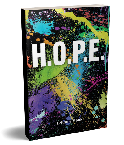 Cover of H.O.P.E. by Brittany Monk