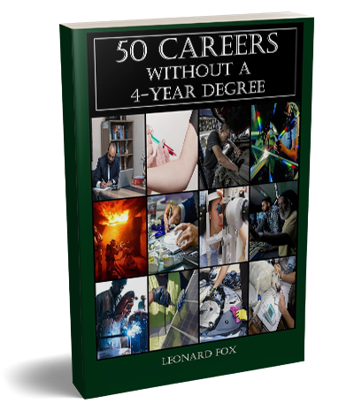Cover of 50 Careers Without a 4-Year Degree by Leonard Fox